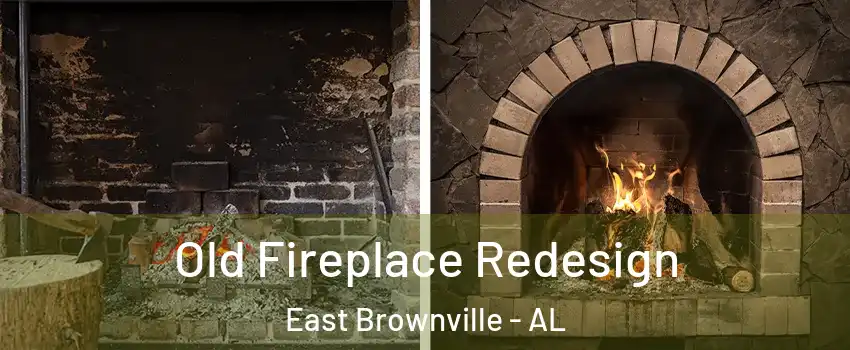 Old Fireplace Redesign East Brownville - AL