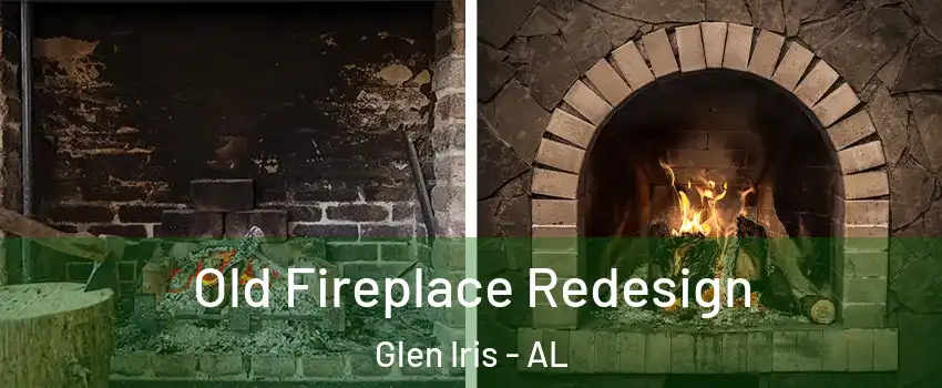 Old Fireplace Redesign Glen Iris - AL