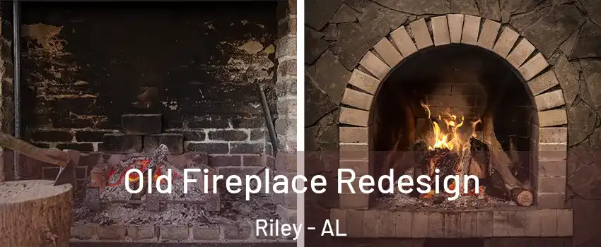 Old Fireplace Redesign Riley - AL