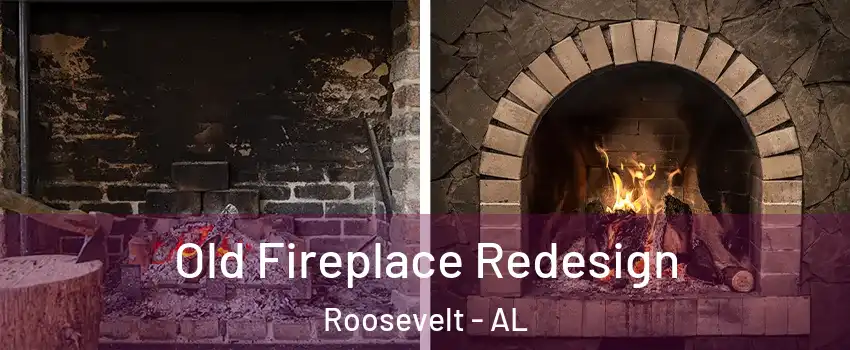 Old Fireplace Redesign Roosevelt - AL