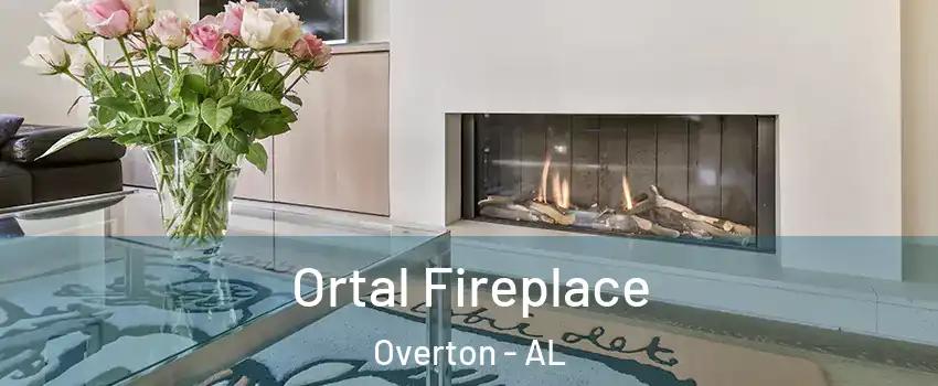 Ortal Fireplace Overton - AL
