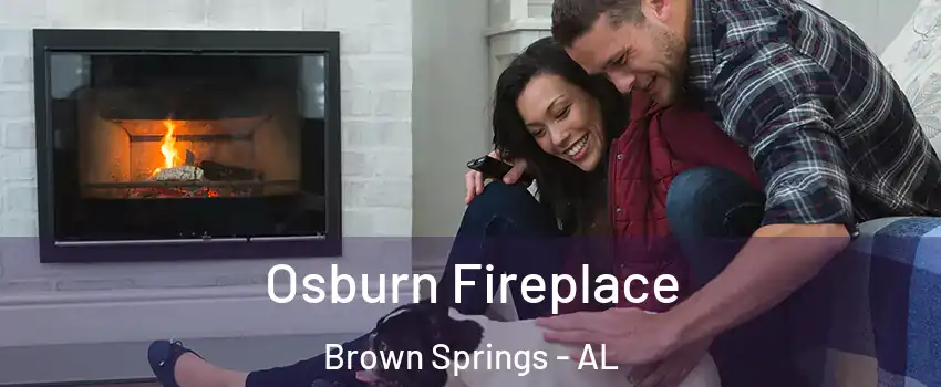 Osburn Fireplace Brown Springs - AL