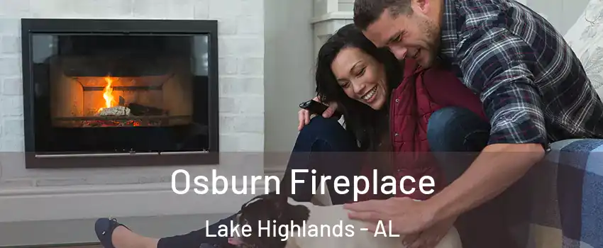 Osburn Fireplace Lake Highlands - AL