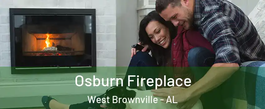 Osburn Fireplace West Brownville - AL