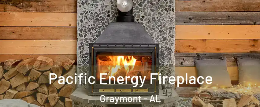 Pacific Energy Fireplace Graymont - AL