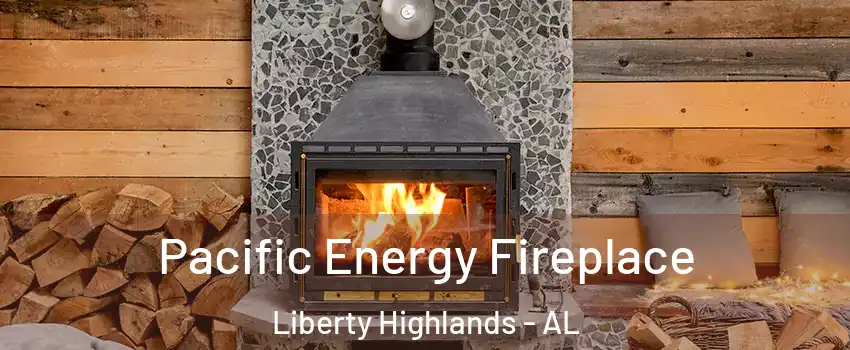 Pacific Energy Fireplace Liberty Highlands - AL