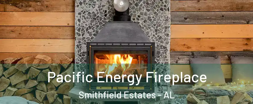 Pacific Energy Fireplace Smithfield Estates - AL