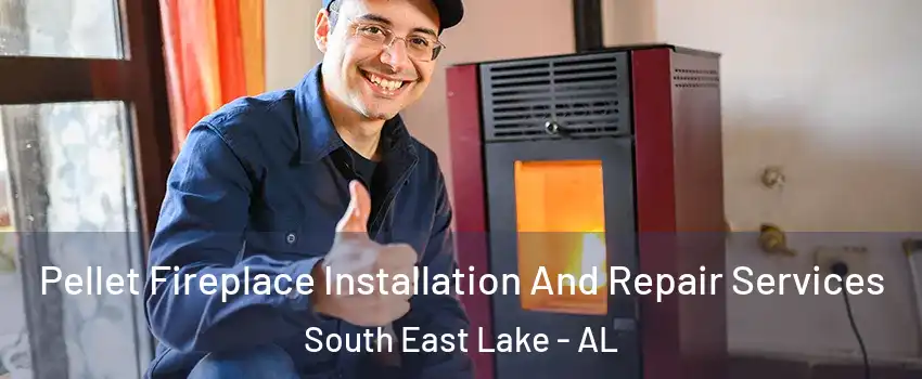 Pellet Fireplace Installation And Repair Services South East Lake - AL
