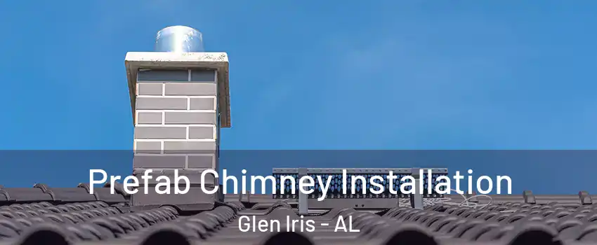 Prefab Chimney Installation Glen Iris - AL