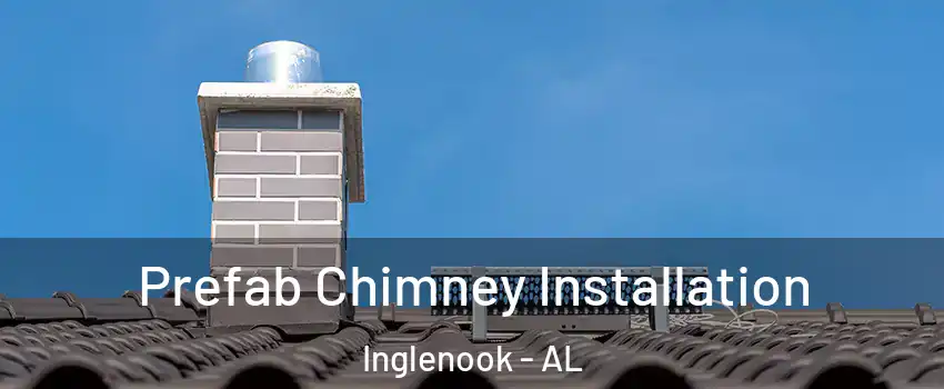 Prefab Chimney Installation Inglenook - AL