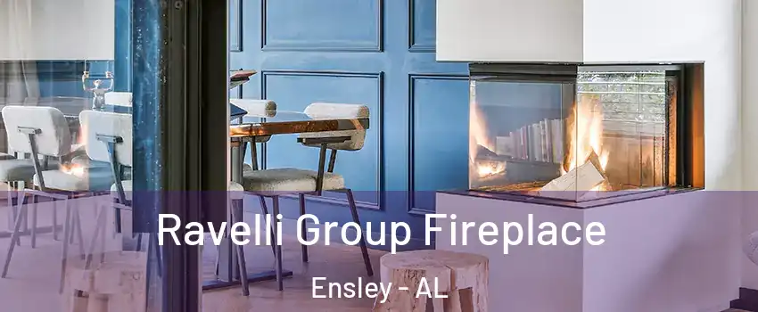 Ravelli Group Fireplace Ensley - AL