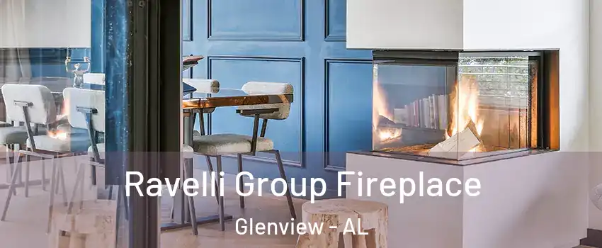 Ravelli Group Fireplace Glenview - AL