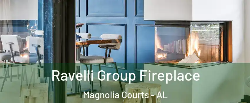 Ravelli Group Fireplace Magnolia Courts - AL