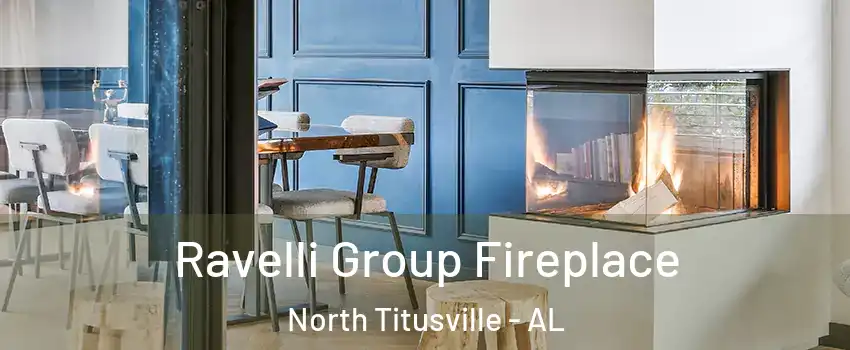 Ravelli Group Fireplace North Titusville - AL