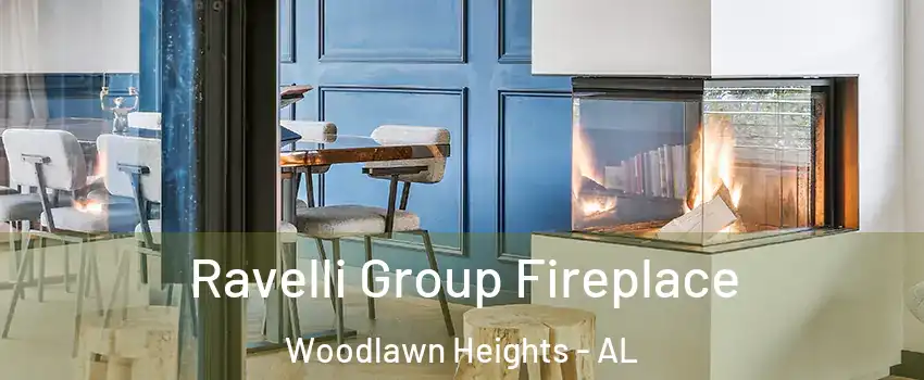 Ravelli Group Fireplace Woodlawn Heights - AL