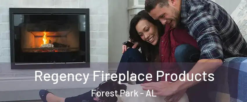 Regency Fireplace Products Forest Park - AL