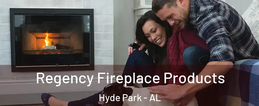 Regency Fireplace Products Hyde Park - AL
