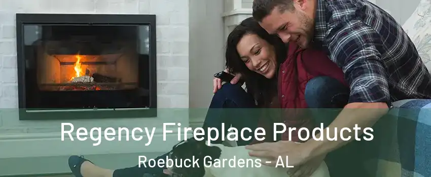 Regency Fireplace Products Roebuck Gardens - AL
