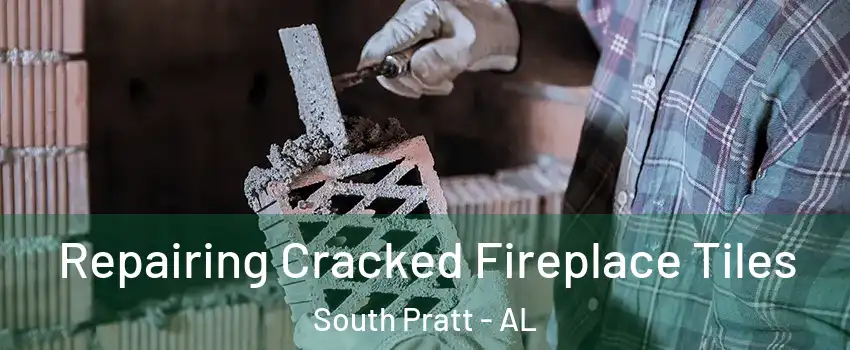 Repairing Cracked Fireplace Tiles South Pratt - AL