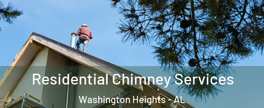 Residential Chimney Services Washington Heights - AL