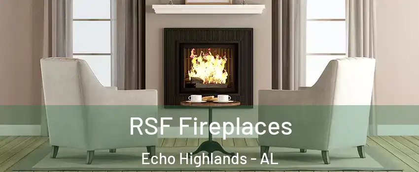 RSF Fireplaces Echo Highlands - AL