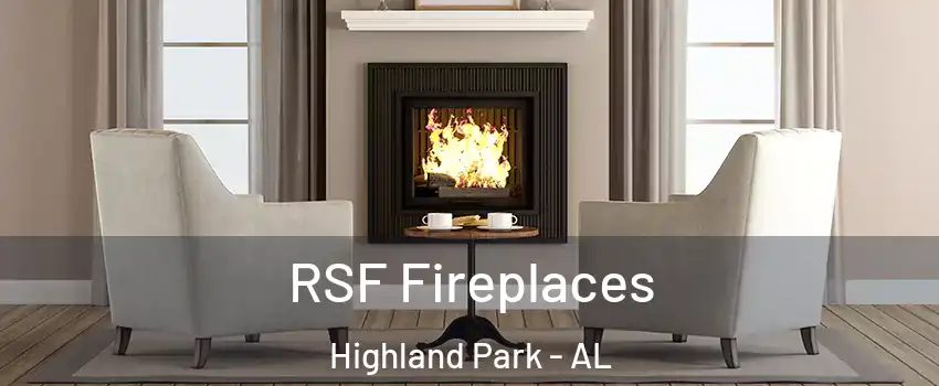 RSF Fireplaces Highland Park - AL