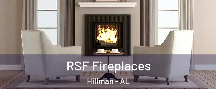 RSF Fireplaces Hillman - AL