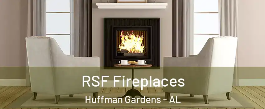 RSF Fireplaces Huffman Gardens - AL
