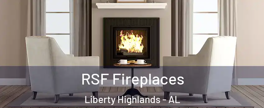 RSF Fireplaces Liberty Highlands - AL