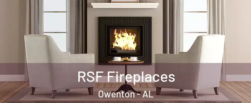 RSF Fireplaces Owenton - AL