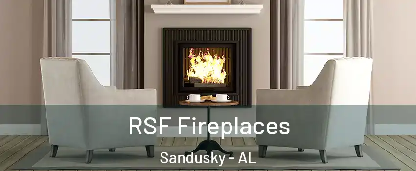 RSF Fireplaces Sandusky - AL