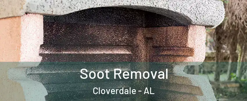 Soot Removal Cloverdale - AL