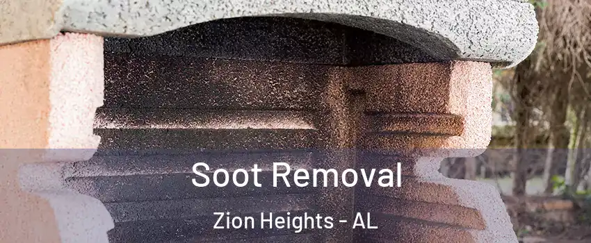 Soot Removal Zion Heights - AL