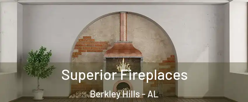Superior Fireplaces Berkley Hills - AL