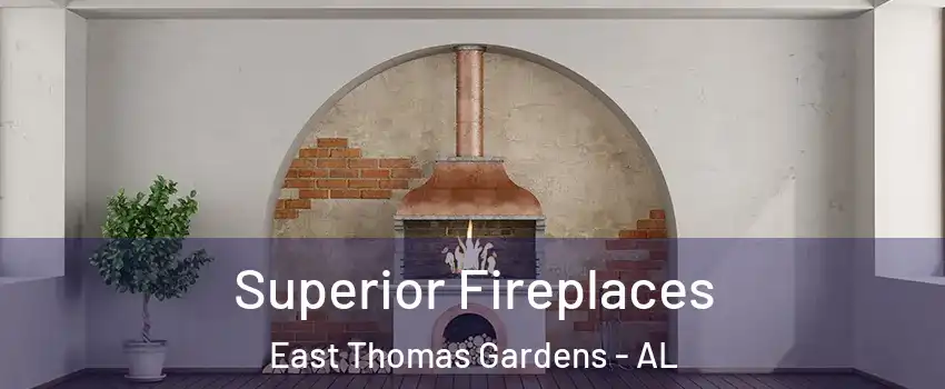 Superior Fireplaces East Thomas Gardens - AL