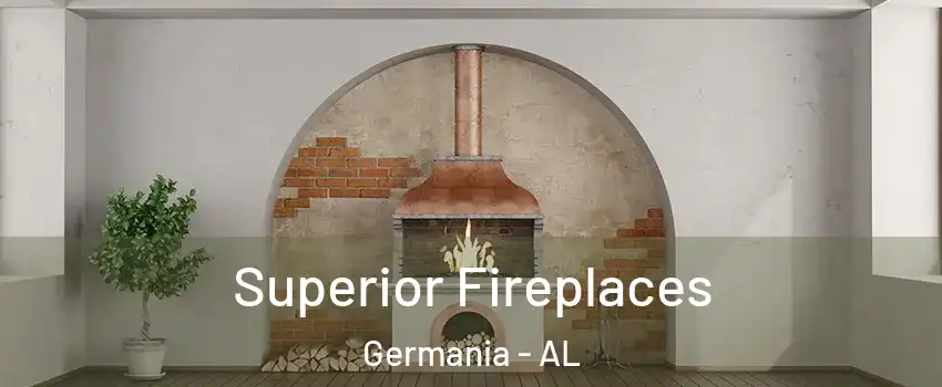Superior Fireplaces Germania - AL