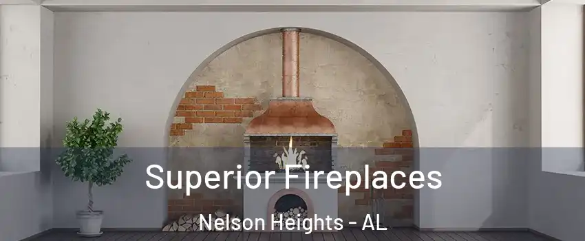 Superior Fireplaces Nelson Heights - AL