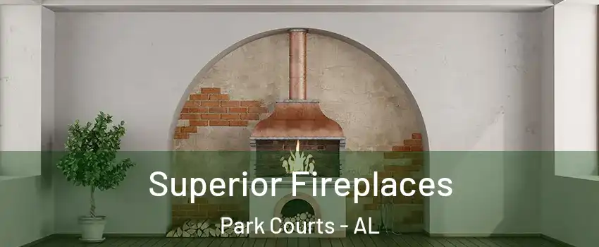 Superior Fireplaces Park Courts - AL