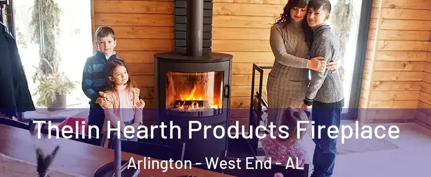 Thelin Hearth Products Fireplace Arlington - West End - AL