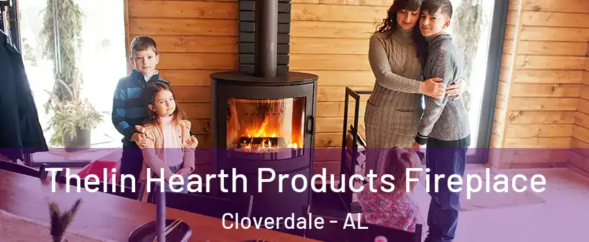 Thelin Hearth Products Fireplace Cloverdale - AL