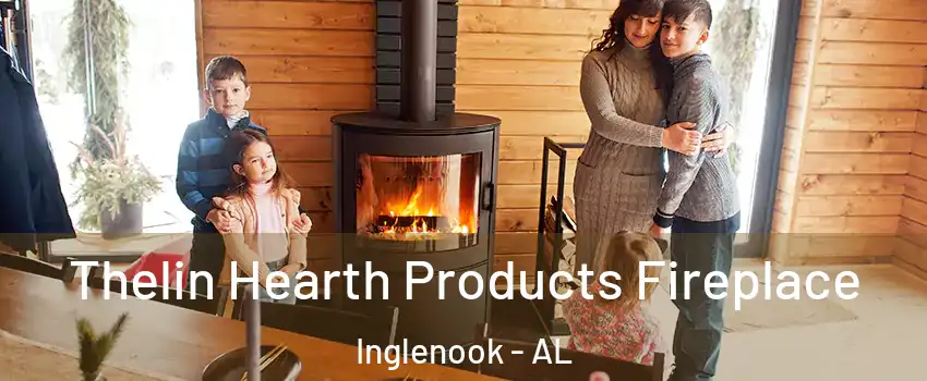 Thelin Hearth Products Fireplace Inglenook - AL