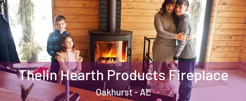 Thelin Hearth Products Fireplace Oakhurst - AL