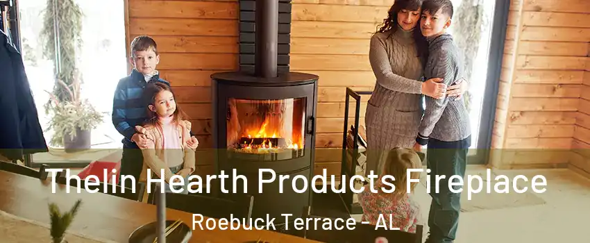 Thelin Hearth Products Fireplace Roebuck Terrace - AL