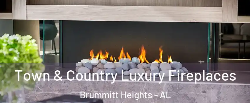 Town & Country Luxury Fireplaces Brummitt Heights - AL