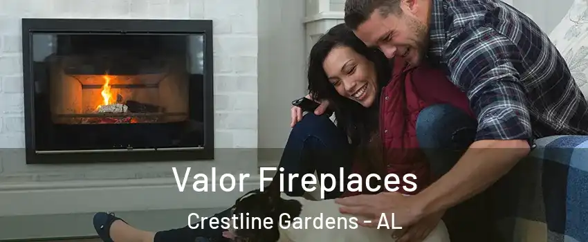 Valor Fireplaces Crestline Gardens - AL