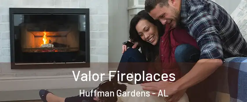 Valor Fireplaces Huffman Gardens - AL