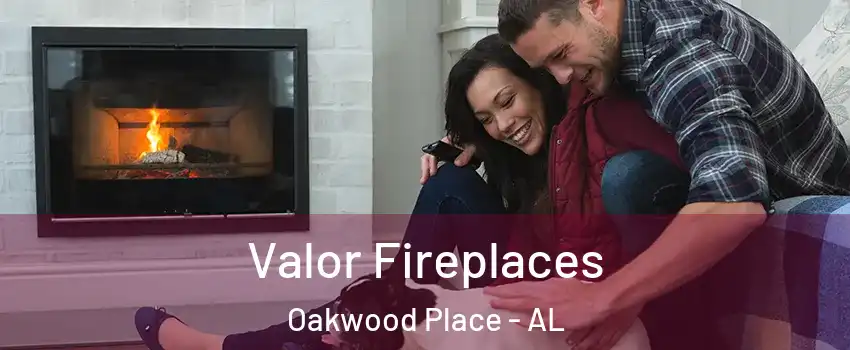 Valor Fireplaces Oakwood Place - AL