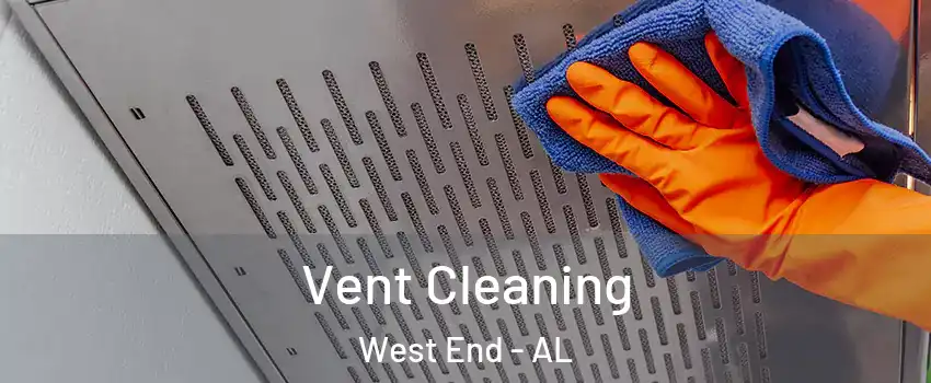 Vent Cleaning West End - AL