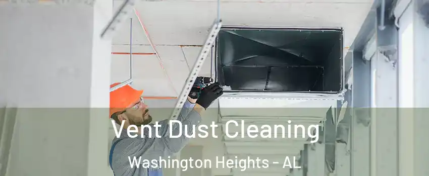 Vent Dust Cleaning Washington Heights - AL