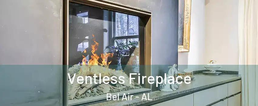 Ventless Fireplace Bel Air - AL